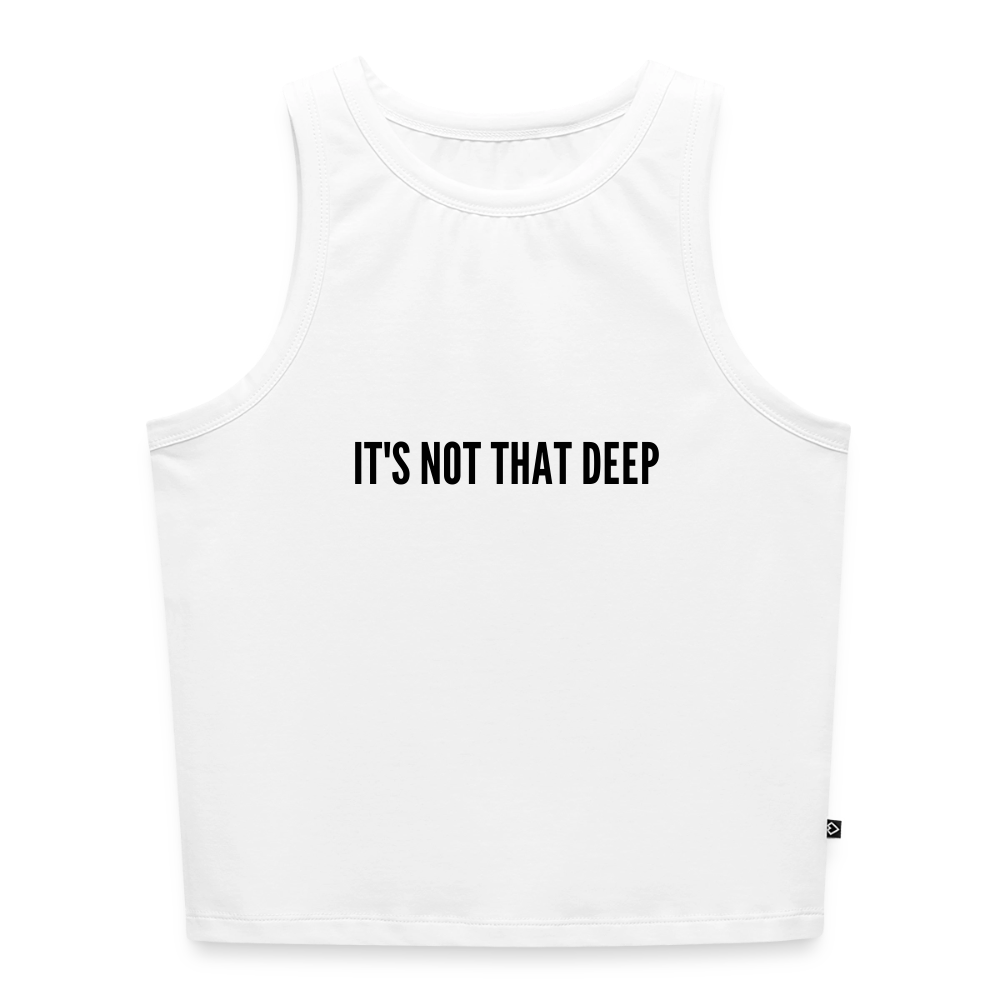 IT'S NOT THAT DEEP - white